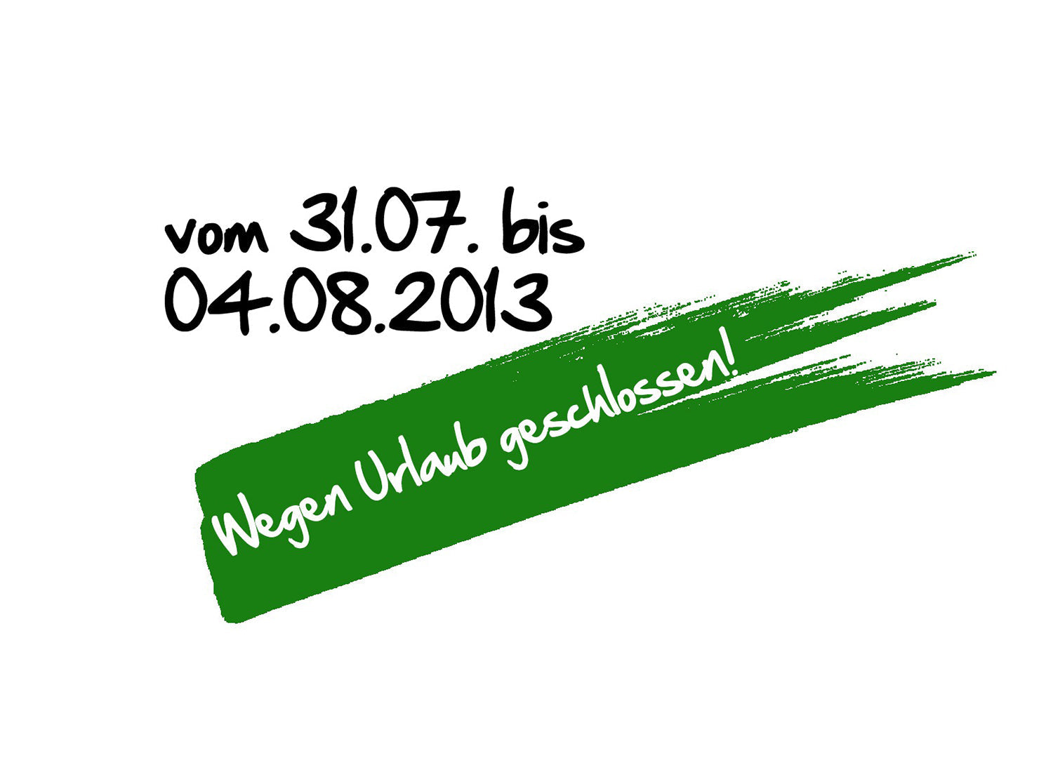 Wir machen Urlaub…