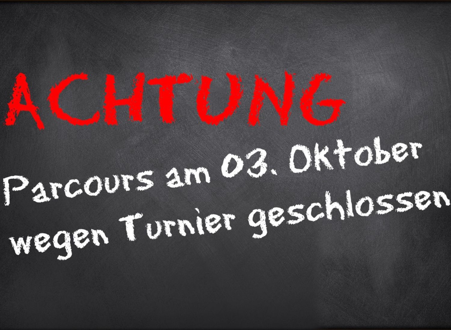 3. Oktober – Parcours geschlossen